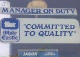 White castle Committed to Quality Tag line White castle Committed to Quality Tag line