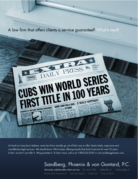 “The Cubs Win the World Series!”  An old law firm ad.